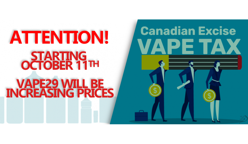 Canadian Vaping Excise Tax Coming October 1st 2022