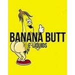 Banana Butt E-Liquid